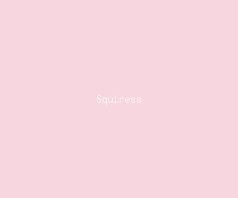 squiress meaning, definitions, synonyms