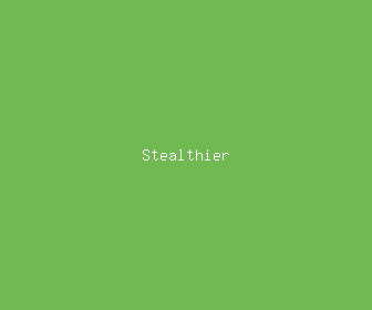 stealthier meaning, definitions, synonyms