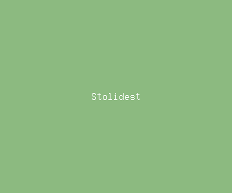 stolidest meaning, definitions, synonyms