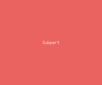 subpart meaning, definitions, synonyms