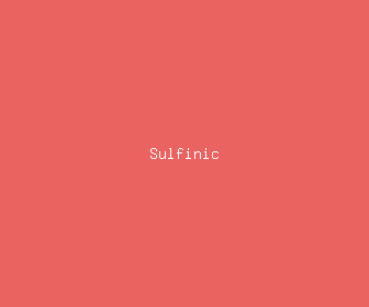 sulfinic meaning, definitions, synonyms