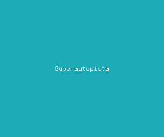 superautopista meaning, definitions, synonyms