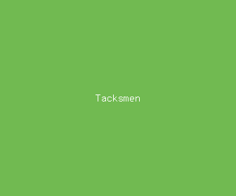 tacksmen meaning, definitions, synonyms