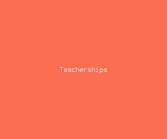 teacherships meaning, definitions, synonyms