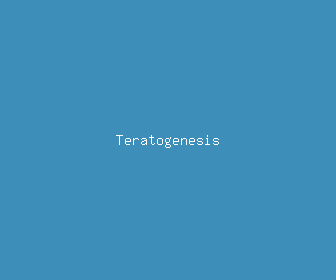 teratogenesis meaning, definitions, synonyms