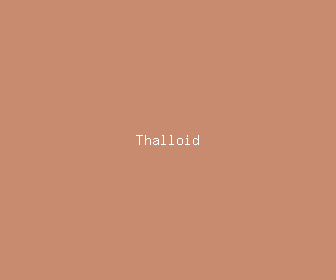 thalloid meaning, definitions, synonyms
