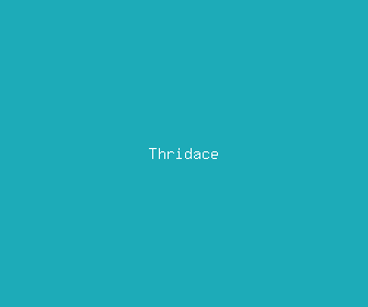 thridace meaning, definitions, synonyms