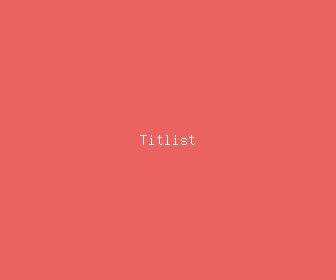 titlist meaning, definitions, synonyms