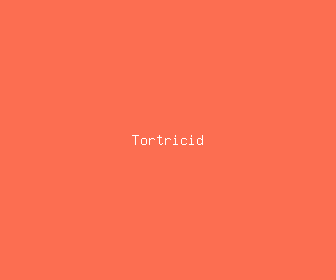 tortricid meaning, definitions, synonyms