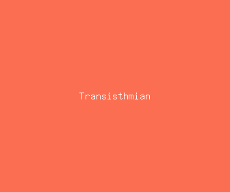 transisthmian meaning, definitions, synonyms