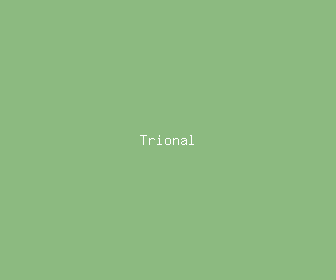 trional meaning, definitions, synonyms