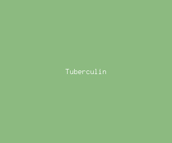 tuberculin meaning, definitions, synonyms