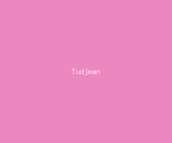 tudjman meaning, definitions, synonyms