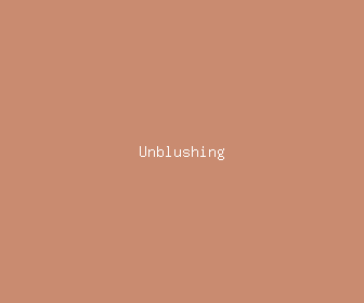 unblushing meaning, definitions, synonyms