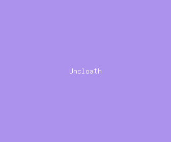 uncloath meaning, definitions, synonyms