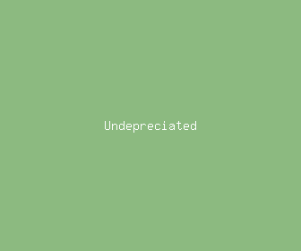 undepreciated meaning, definitions, synonyms