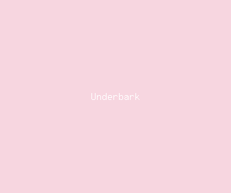 underbark meaning, definitions, synonyms