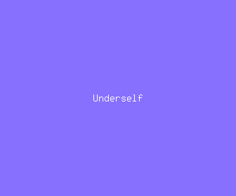 underself meaning, definitions, synonyms