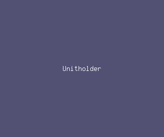unitholder meaning, definitions, synonyms