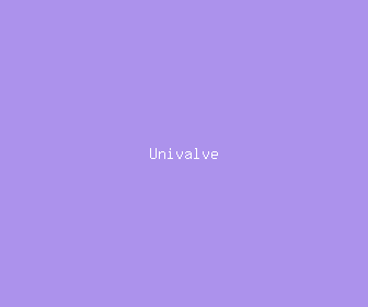 univalve meaning, definitions, synonyms