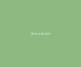 unoxidized meaning, definitions, synonyms