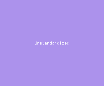 unstandardized meaning, definitions, synonyms