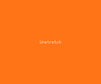 unstretch meaning, definitions, synonyms