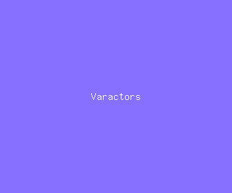 varactors meaning, definitions, synonyms