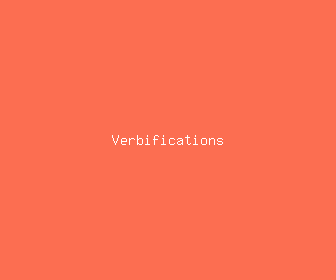 verbifications meaning, definitions, synonyms