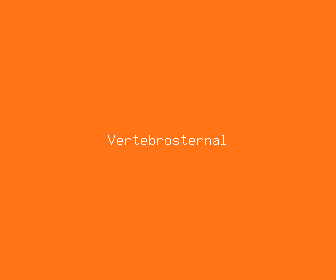 vertebrosternal meaning, definitions, synonyms