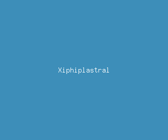 xiphiplastral meaning, definitions, synonyms