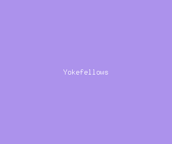 yokefellows meaning, definitions, synonyms