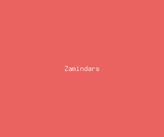 zamindars meaning, definitions, synonyms