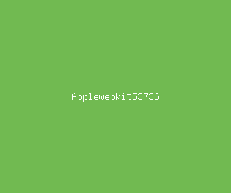 applewebkit53736 meaning, definitions, synonyms