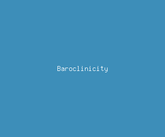baroclinicity meaning, definitions, synonyms