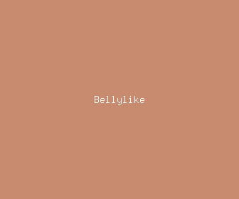 bellylike meaning, definitions, synonyms