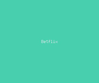 betflix meaning, definitions, synonyms