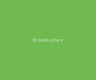 bioindicators meaning, definitions, synonyms