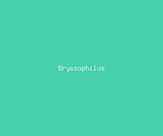 bryssophilus meaning, definitions, synonyms