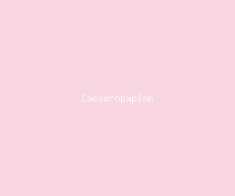 caesaropapism meaning, definitions, synonyms