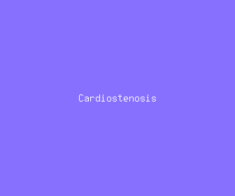 cardiostenosis meaning, definitions, synonyms