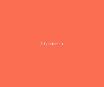 cicadaria meaning, definitions, synonyms