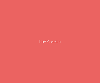coffearin meaning, definitions, synonyms