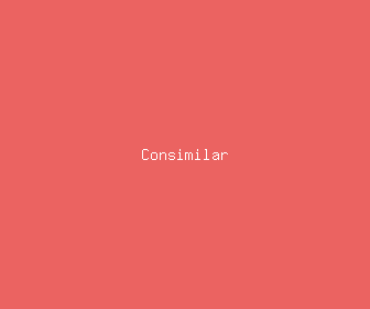 consimilar meaning, definitions, synonyms
