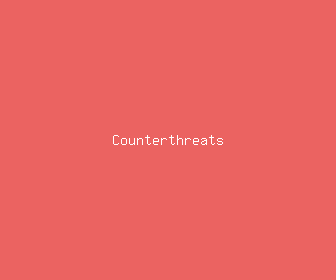 counterthreats meaning, definitions, synonyms