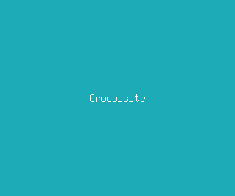 crocoisite meaning, definitions, synonyms