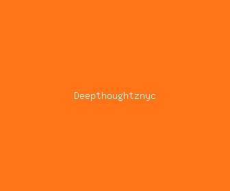 deepthoughtznyc meaning, definitions, synonyms