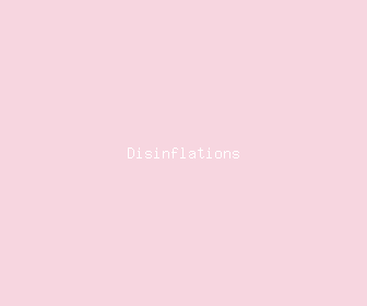 disinflations meaning, definitions, synonyms