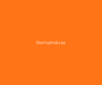 emetophobias meaning, definitions, synonyms