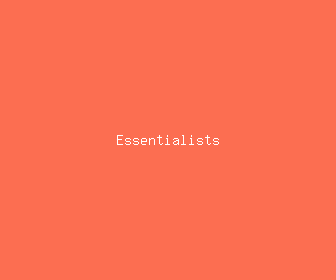 essentialists meaning, definitions, synonyms
